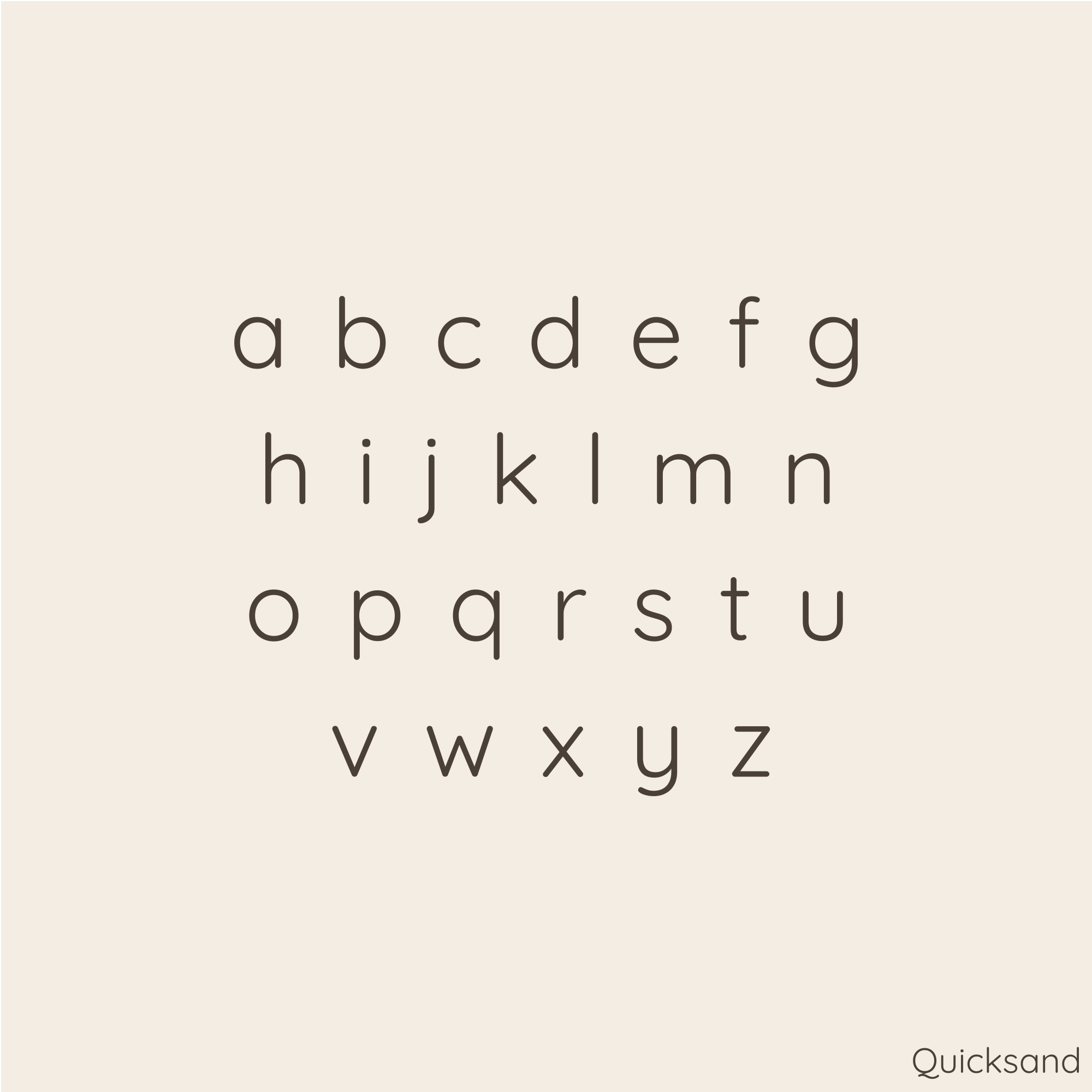 A minimalist alphabet chart showing lowercase letters a through z in a clean serif typeface on a warm cream background. The word 'Quicksand' appears in the bottom right corner as a brand or style name.